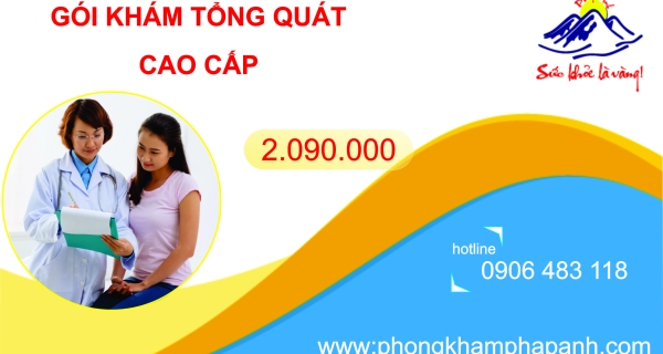 GÓI KHÁM SỨC KHỎE TỔNG QUÁT CAO CẤP