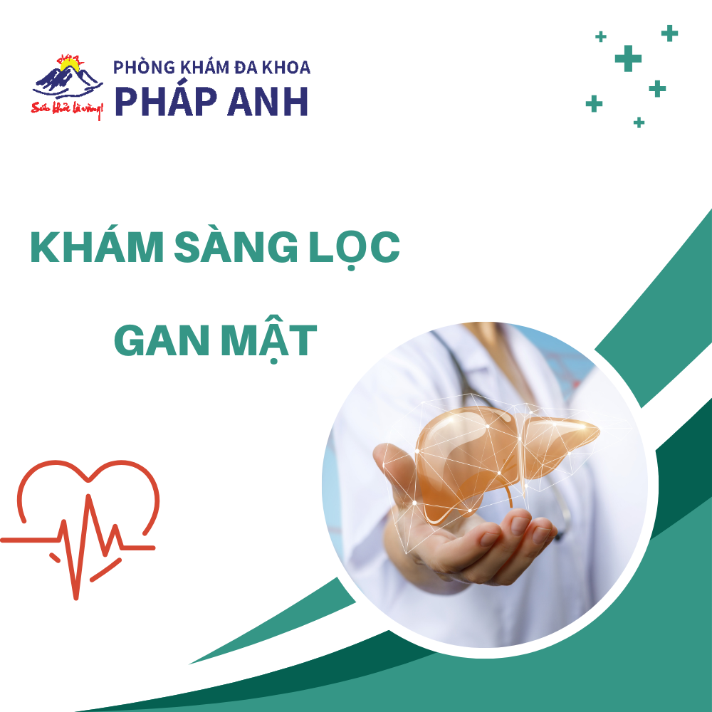 Khám sàng lọc gan mật