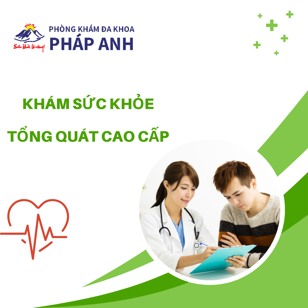 Khám sức khỏe tổng quát cao cấp